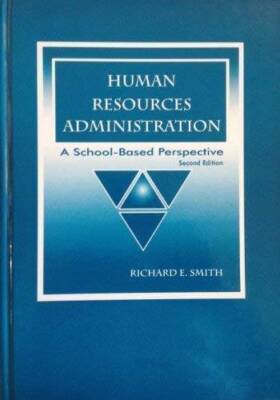 Human Resources Administration: A School-Based Perspective - Hardcover - GOOD