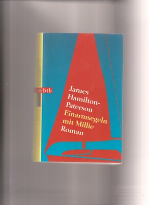 Einarmsegeln mit Millie: Roman von James Hamilton-Paterson Taschenbuch