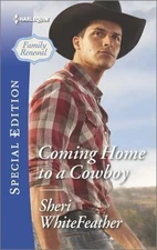 Coming Home to a Cowboy (Family Renewal, 4), WhiteFeather, Sheri, Good Book