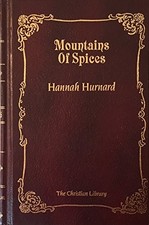MOUNTAINS OF SPICES By Hannah Hurnard - Hardcover