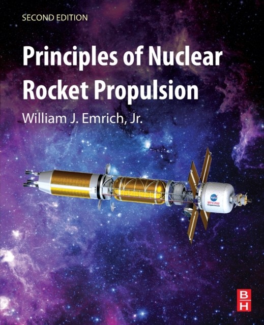 Principles Of Nuclear Rocket Propulsion
