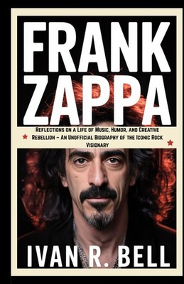 Frank Zappa Biografie Buch   Reflections on a Life, Rock, Humor, 2023