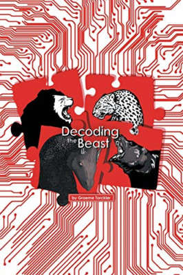 Decoding the Beast -  NEW Graeme Torckler 2016