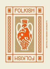 Folkish: Illustrations Inspired by Folklore by Victionary