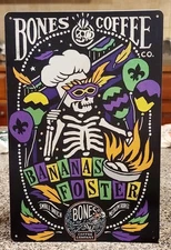Bones Coffee Metal Sign Bananas Foster Rum Metal Sign 8x12 Inches In Size New 