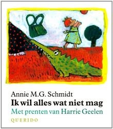 Ik wil alles wat niet mag / druk 1 von Schmidt, Annie M.G. | Buch | Zustand gut