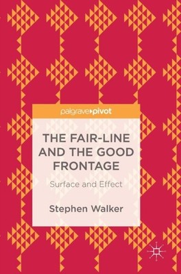 Walker - Fair-Line and the Good Frontage   Surface and Effect - New ha - X555z