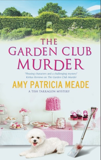 The Garden Club Murder by Amy Patricia Meade (Hardback Book)