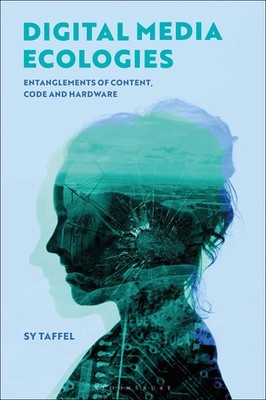Digital Media Ecologies: Entanglements of Content, Code and Hard