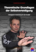 Theoretische Grundlagen Der Selbstverteidigung | Thorsten Schmidt | Taschenbuch