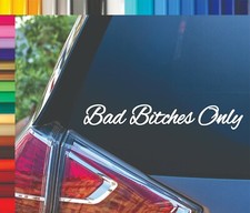 Bad Bitches Only Jdm Lowered Import Tuner Car Truck Decal Sticker