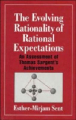 The Evolving Rationality of Rational Expectations: An Assessment of Thomas S...
