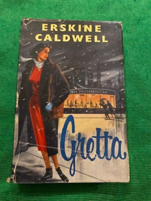Erskine Caldwell GRETTA HB DJ 1956 1st Ed