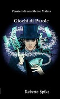 Roberto Spike | Pensieri Di Una Mente Malata Giochi Di Parole | Taschenbuch