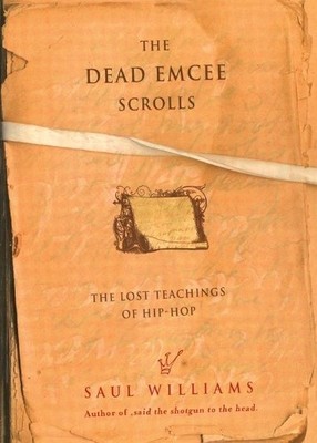 Saul Williams The Dead Emcee Scrolls (Taschenbuch)