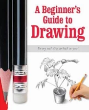 The Beginners Guide to Drawing (Lifestyle Gift) - Hardcover - GOOD