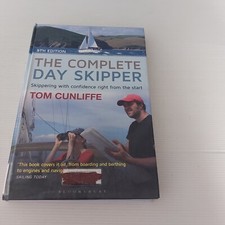 The Complete Day Skipper By Tom Cunliffe 5th Edn HC Sailing Maritime Adventure