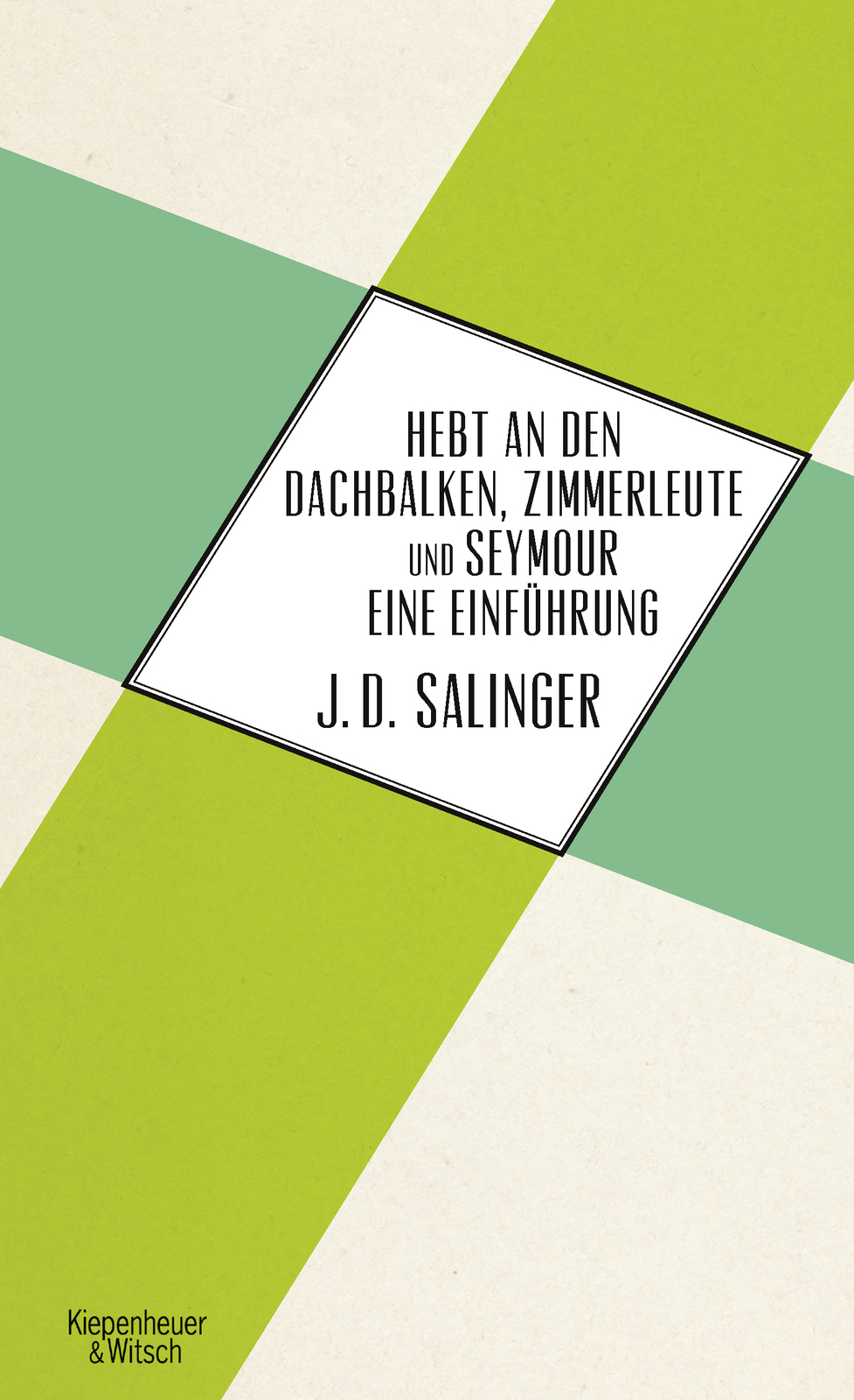 Thumbnail - J.d. Salinger; Eike Schönfeld / Hebt An Den Dachbalken, Zimmerleute