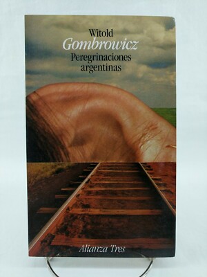 Peregrinaciones argentinas, Witold Gombrowicz 1987