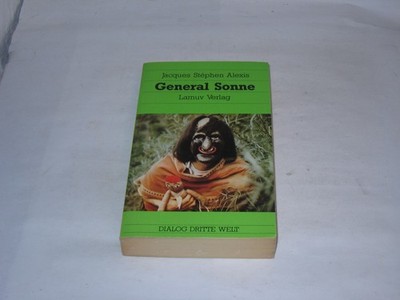 Alexis, Jacques Stéphen: General Sonne. Roman aus Haiti