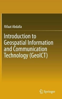 Introduction to Geospatial Information and Communication Tech... - 9783319336022