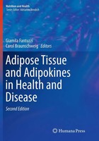 Giamila Fantuzzi (U. A.) | Adipose Tissue and Adipokines In Health and Disease