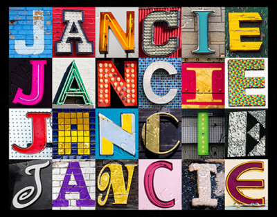 JANCIE Name Poster featuring photos of actual sign letters
