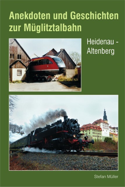 Thumbnail - Anekdoten Und Geschichten Zur Müglitztalbahn Stefan Müller