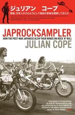 Japrocksampler: How the post-war Japanese blew their minds on rock'n'roll by Jul