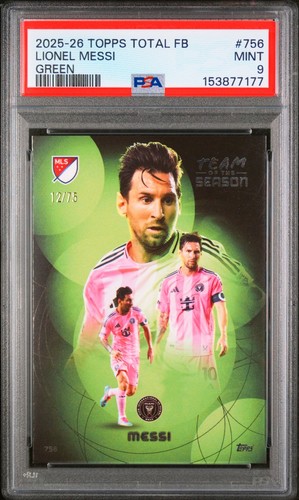 2025-26 Topps Total Football Lionel Messi Green /75 POP 1 NONE HIGHER PSA 9 #756