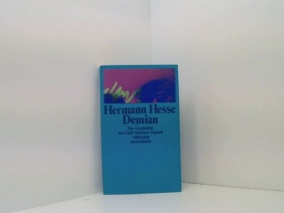 Demian: Die Geschichte von Emil Sinclairs Jugend (suhrkamp taschenbuch 661511159