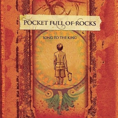 Song to the King by Pocket Full of Rocks