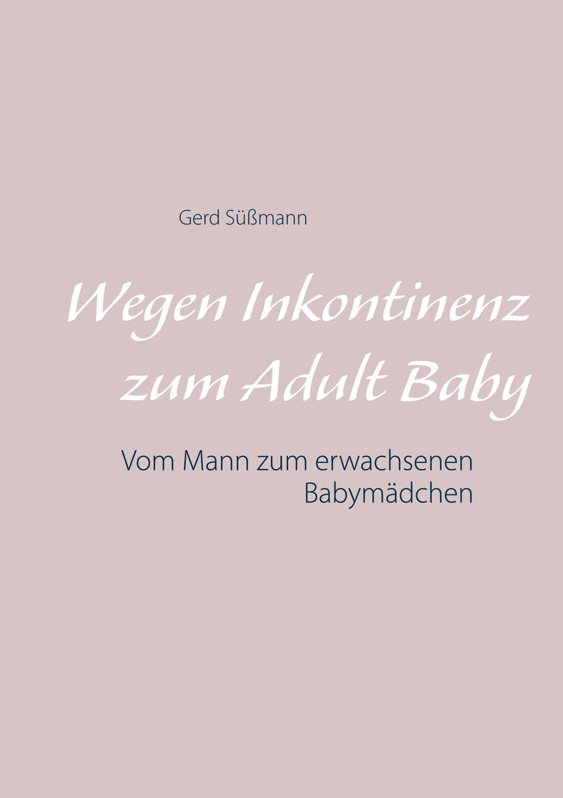 Thumbnail - Wegen Inkontinenz Zum Adult Baby (buch)