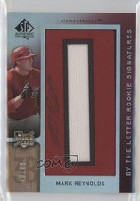 2007 SP Authentic By the Letter Signatures /75 Mark Reynolds #116 Rookie Auto RC