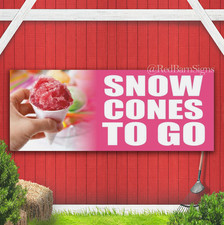 SNOW CONES To Go ICE CREAM Slushes SHAVED Syrup Dessert Indoor Outdoor Banner