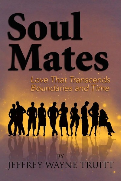 Jeffrey Wayne Truitt | Soul Mates | Taschenbuch | Englisch (2010) | Xlibris-image