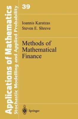 Methods of Mathematical Finance [Stochastic Modelling and Applied Probability]