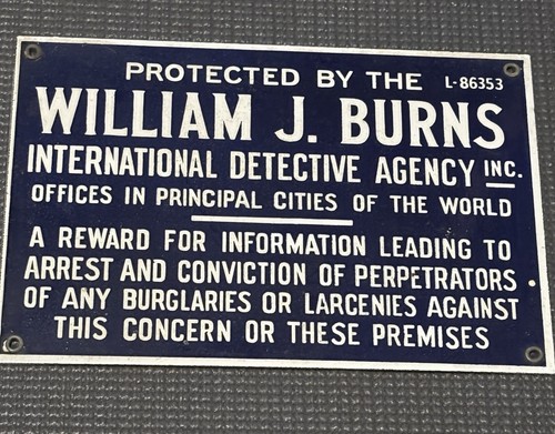 Vintage William J. Burns International Detective Agency Porcelain Sign 9x6