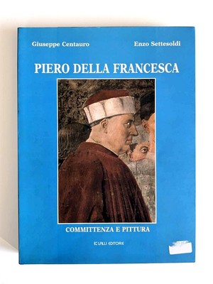 Piero della Francesca Bauherr und Malerei in der Kirche S. Francesco in Arezzo