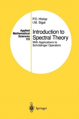 Hislop - Introduction to Spectral Theory   With Applications to Schrd - X555z
