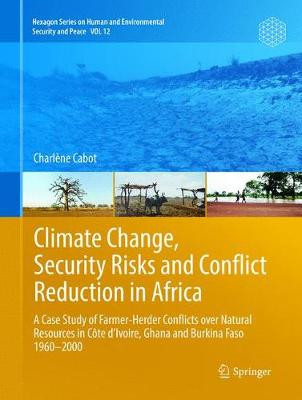 Climate Change, Security Risks and Conflict Reduction in Africa - 9783662568545