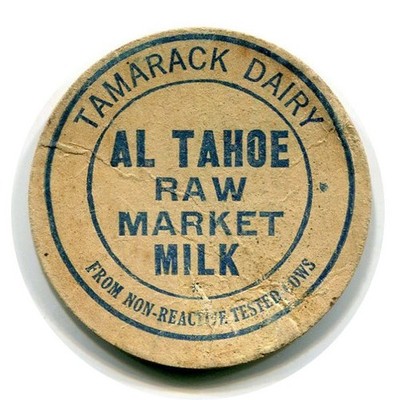 Tamarack Dairy Al Tahoe CA Milk Bottle Cap El Dorado Co California South Lake