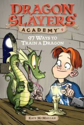97 Ways to Train a Dragon #9 (Dragon Slayers' Academy) - Paperback - GOOD