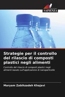 Strategie Per Il Controllo Del Rilascio Di Composti Plastici Negli Alimenti Buch