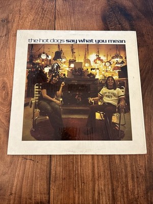 HOT DOGS: say what you mean ARDENT 12'' LP 33 RPM Vinyl Record VG+ Shrink