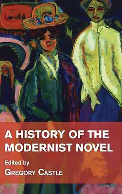 A History of the Modernist Novel Castle Hardback Cambridge University Press