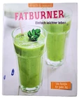 FATBURNER "Einfach leichter leben" Frisch und gesund