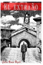 El extrao by Carlos Rivero Urgell (Spanish) Paperback Book