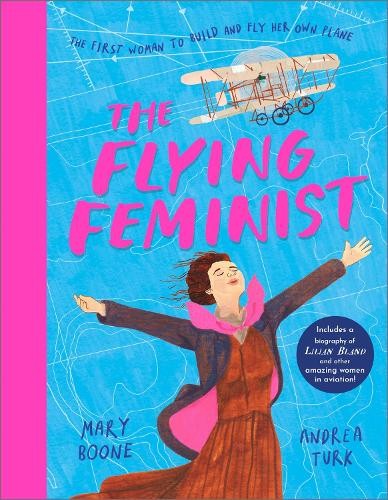 The Flying Feminist by Mary Boone, Andrea Turk - 9781839135101