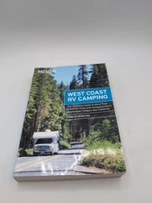 Moon West Coast RV Camping : The Complete Guide to More Than 2,300 RV Parks and